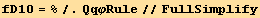fD10 = %/.QqφRule//FullSimplify