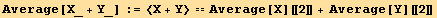 Average[X_ + Y_] := <X + Y> == Average[X][[2]] + Average[Y][[2]]