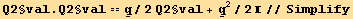 Q2§val . Q2§val == Underscript[q, _]/2 Q2§val + Underscript[q, _]^2/2 //Simplify