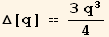 Δ[q] == (3 q^3)/4