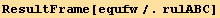 ResultFrame[equfw/.rulABC]