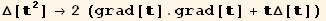                  2 Δ[  ] →2 (grad[].grad[] + Δ[])