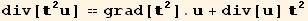              2                            2                                   2 div[   ] == grad[  ]. + div[] 